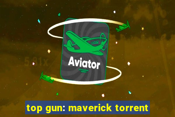 top gun: maverick torrent